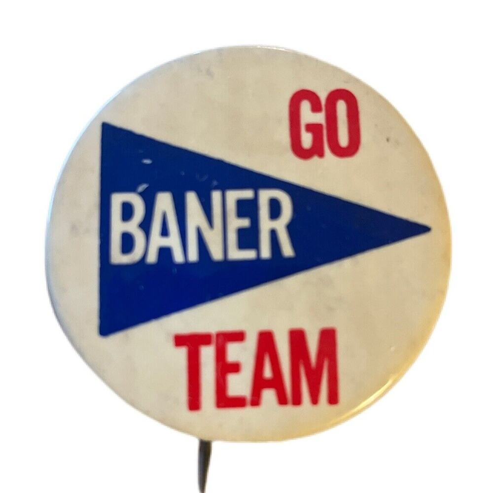 Vintage Campaign Button 1960s/70s Go Baner Team Slogan Pin GUC See Images RWB
